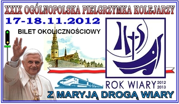 Bilet pielgrzymkowy, okolicznościowy z 17-18.11.2012 roku
