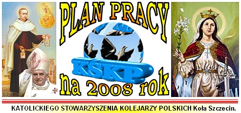 Plan pracy KSKP Koła Szczecin na 2008 rok.