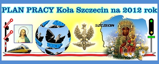 Plan pracy KSKP Koła Szczecin na 2012 rok.