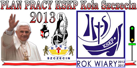 Plan pracy KSKP Koła Szczecin na 2013 rok.